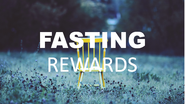 Fasting-rewards