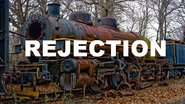 Rejection