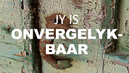 Jy-is-onvergelykbaar